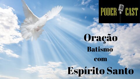 Receba o Batismo com Espirito Santo