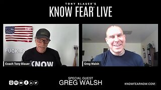 KNOW FEAR® LIVE: Greg Walsh