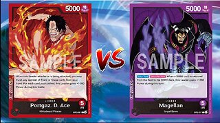 One Piece TCG Fire Fist Ace VS Warden Magellan!!