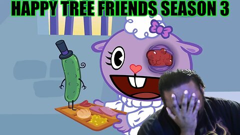 Happy Tree Friends Whole Season 3 Reaction