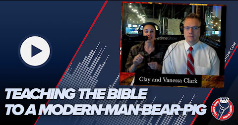 Episode 3 - Teaching the Bible to a Modern Man-Bear-Pig | What's the Hope of HIS Calling?