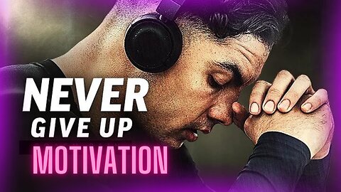 Never Give Up: A Powerful Motivational Journey To Inspire You Today!