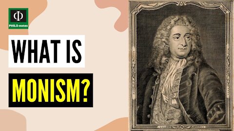 What is Monism?