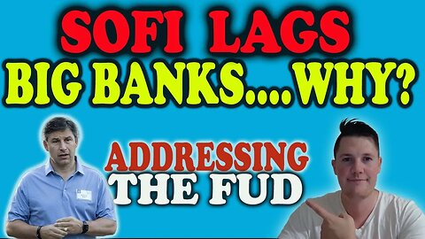SoFi Lagging vs BIG BANKS....But WHY 🚨 What Will It Take │ Investors Must Watch $SOFI
