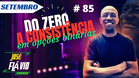 Do Zero a Consistência em Opções Binárias Ao Vivo | IQ OPTION #85