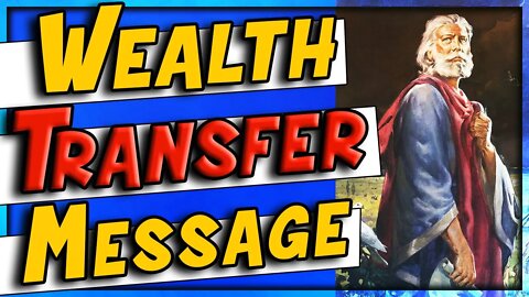 Crucial Wealth Transfer Message For Everyone In The Wealth Transfer!!