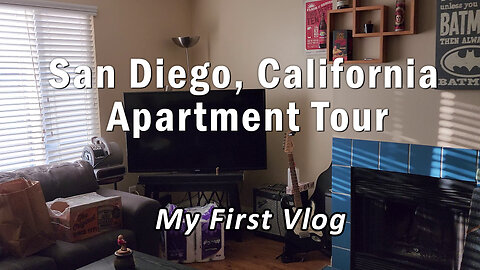 My Life in San Diego - Apartment Tour - My First Vlog