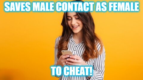 Helios Blog 236 | Girl Saves Male Contact as Female So She Can CHEAT