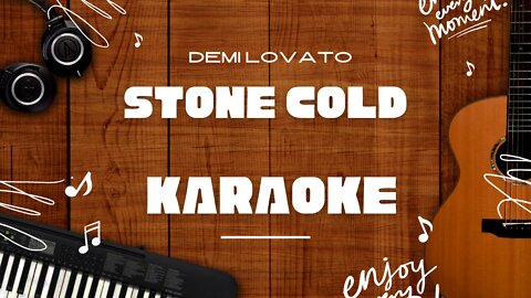 Stone Cold - Demi Lovato♬ Karaoke