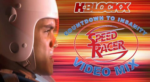 H-Blockx- Countdown to Insanity (Speed Racer Video Mix)