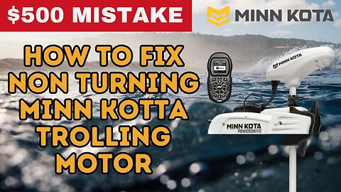 How to Fix your Minn kota trolling motor that won't turn !!