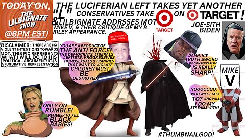 THE LUCIFERIANLEFT TAKES YET AGAIN ANOTHER L, CONSERVATIVES TARGET TARGET+LILBIGNATE VS MIKEV & MOT!
