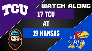 #17 TCU vs #19 Kansas | Watch Along