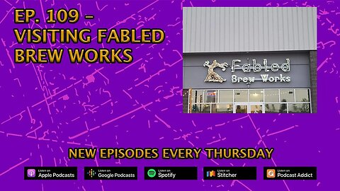 Ep. 109 – Visiting Fabled Brew Works