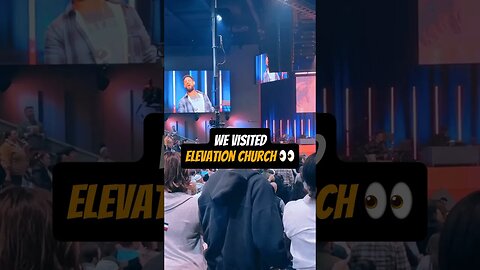 Our Experience At Elevation Church👀 #shorts