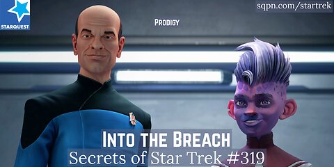 Into the Breach, Parts I and II (Prodigy) - The Secrets of Star Trek