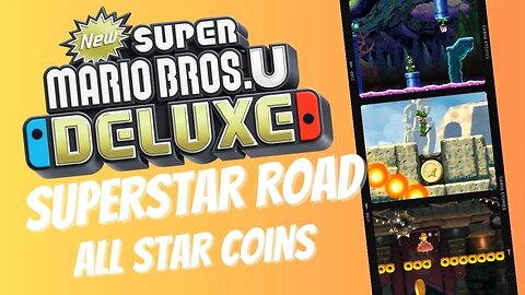 Superstar Road ALL Star Coins (New Super Mario Bros U Deluxe)