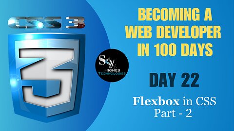 Learn - CSS | Flexbox in CSS | Part - 2 | Day 22 | Web development Course (2023)