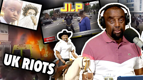 UK RIOTS | JLP