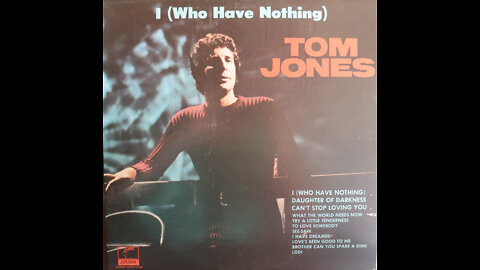 Tom Jones - I Who Have Nothing (1970) [Complete LP]