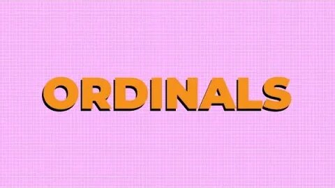 What are Ordinals? Episode 2