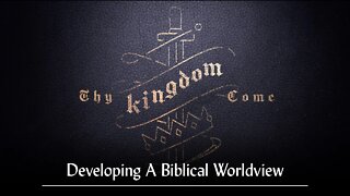 Thy Kingdom Come, Part 5: What Is Man