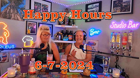 Happy Hours 6-7-2024