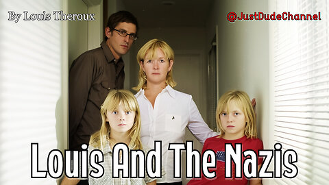 Louis And The Nazis | Louis Theroux