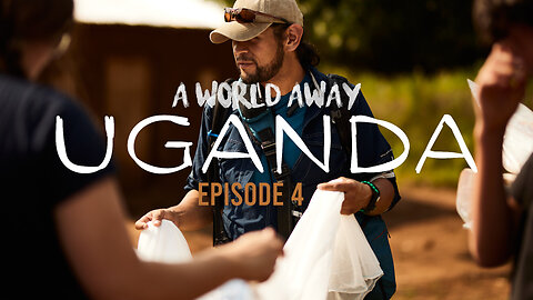 Uganda: A World Away | Episode 4 | Magooli