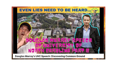 Douglas Murray's UNC Speech: We Must Strive Towards Common Ground