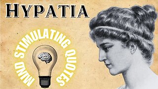 Challenge the Status Quo: Hypatia's Profound Quotes on Thinking, Truth, and Freedom!