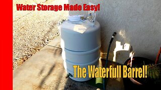 Emergency Home Water Storage Made Easy: The Waterfull Barrel!