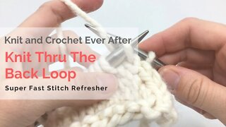 Knit Thru The Back Loop (kbl) Super Fast Stitch Tutorial