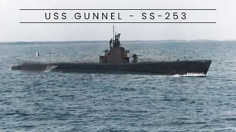 USS Gunnel - SS-253 (Submarine)