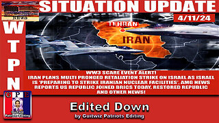 WTPN SITUATION UPDATE-4/11/24-Edited Down