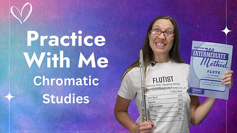 Chromatic Studies | Rubank Intermediate Method For Flute