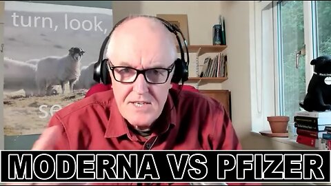 MODERNA VS. PFIZER WITH DR. CAMPBELL