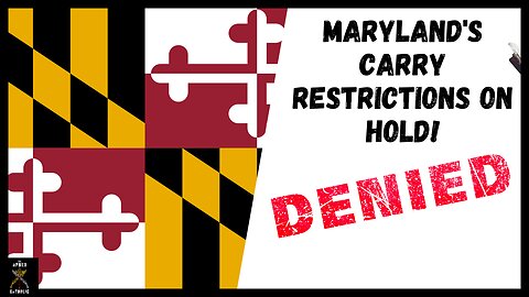 Maryland's New Carry Restrictions Temporarily Blocked! #2anews
