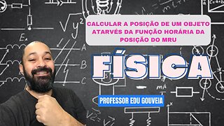 Calcular a posição de um objeto através da função horária da posição do MRU