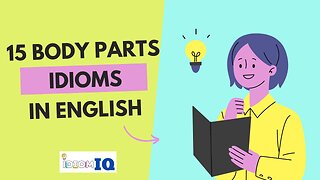 15 Body Parts Idioms in English | Daily English Vocabulary | IdiomIQ