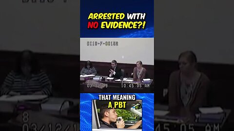 Arrested with NO EVIDENCE?!
