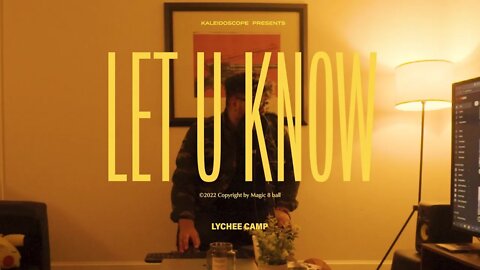 Lychee Camp - "Let U Know" Magic 8 Ball - Official Music Video