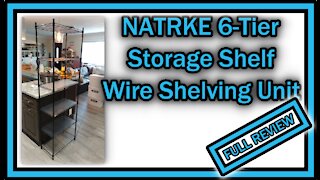 NATRKE 6-Tier Storage Shelf Wire Shelving Unit FULL REIVEW (Unboxing, Instructions, Assembly)