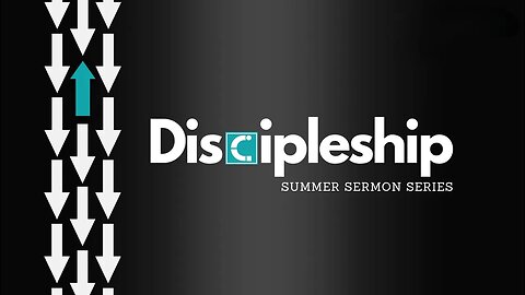 Discipleship Series Part 1: What is Discipleship?