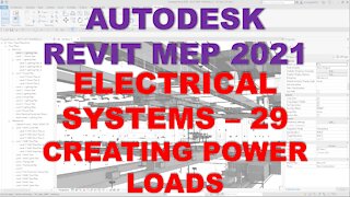 Autodesk Revit MEP 2021 - ELECTRICAL SYSTEMS - CREATING POWER LOADS
