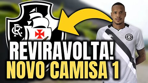 MUDOU TUDO! NOVIDADE NA COLINA! NOVO CAMISA 1! NOTÍCIAS DO VASCO