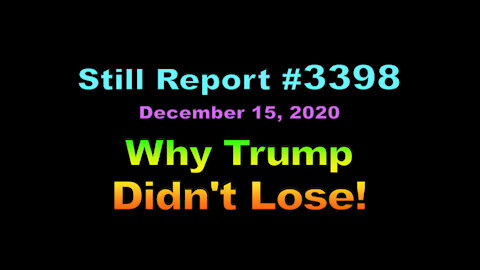 Why Trump Didn't Lose!, 3398