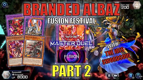 BRANDED ALBAZ DPE - FUSION FESTIVAL EVENT! MASTER DUEL GAMEPLAY | PART 2 | YU-GI-OH! MASTER DUEL! ▽