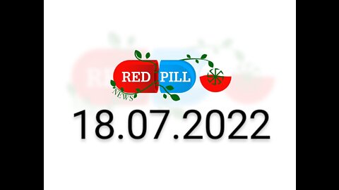 Red Pill News | Wiadomości W Czerwonej Pigułce 18.07.2022