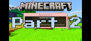 Peaceful Minecraft 2